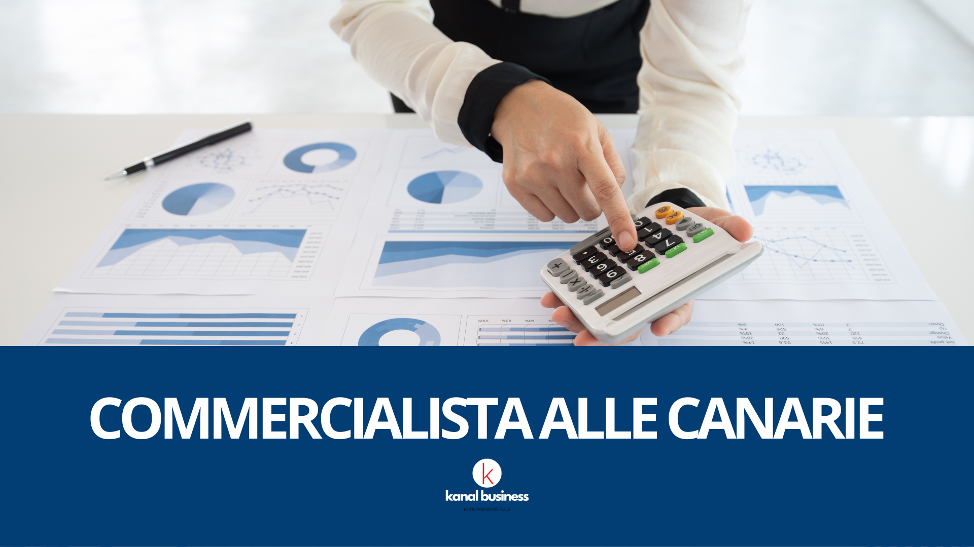 Commercialista Italiano alle Canarie +34 654 95 17 25 info@kanalbusiness.com