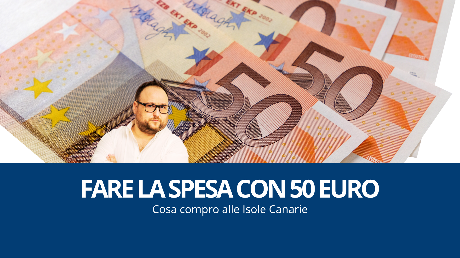 Fare la spesa con 50 euro: cosa compro alle Canarie