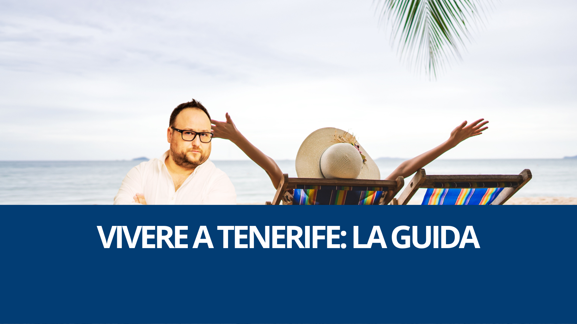 Vivere a Tenerife: Guida Completa per Espatriati. Su Alex L'Abbate .com